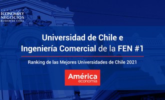 La Universidad de Chile y la carrera de Ingeniería Comercial FEN son número 1 en ranking AméricaEconomía