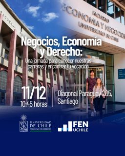 👥✨ ¡Te invitamos a la Jornada Vocacional de Negocios, Economía y Derecho!

La Facultad de Derecho y la Facultad de Economía y Negocios de la Universidad de Chile se unen para darte la bienvenida a esta actividad pensada especialmente para quienes quieren conocer de cerca nuestras carreras, facultades y futuros profesionales.

 📍Comenzamos en FEN (Diagonal Paraguay 205, Santiago) para dirigidnos a la Facultad de Derecho (Pío Nono 1, Providencia)

Durante la jornada podrás:
 🔹 Recorrer nuestras facultades en visitas guiadas
 🔹 Conocer en profundidad las carreras de Derecho, Ingeniería Comercial, Ingeniería en Información y Control de Gestión, y Contador Auditor
 🔹 Conversar con estudiantes y equipos académicos
 🔹 Participar en actividades preparadas por ambas facultades
 🔹 ¡Y disfrutar de un almuerzo incluido!

👉 Inscríbete a través del formulario disponible en nuestros perfiles.