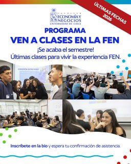 ¿Te imaginas cómo es una clase universitaria de verdad?...🏛️✨ ¡Queremos que dejes de imaginarlo y lo vivas en primera persona!

Te invitamos a participar en «Ven a Clases», un programa pensado para que estudiantes de III° y IV° medio puedan entrar a una clase real de nuestras carreras: Ingeniería Comercial, Ingeniería en Información y Control de Gestión o Contador Auditor. 🎓

Durante tu visita podrás conocer la dinámica de la facultad, compartir con estudiantes FEN y contar con la compañía de un monitor que te orientará y resolverá todas tus dudas antes y después de la clase. Y no te preocupes: no necesitas participar activamente ni entender todo el contenido al 100%, el objetivo es que vengas a mirar, escuchar y sentir la experiencia con total tranquilidad. 💡🤝

¡Cupos limitados! Inscríbete ahora a través del link de nuestra bio 📲